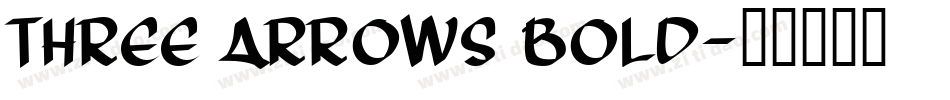 Three Arrows Bold字体转换